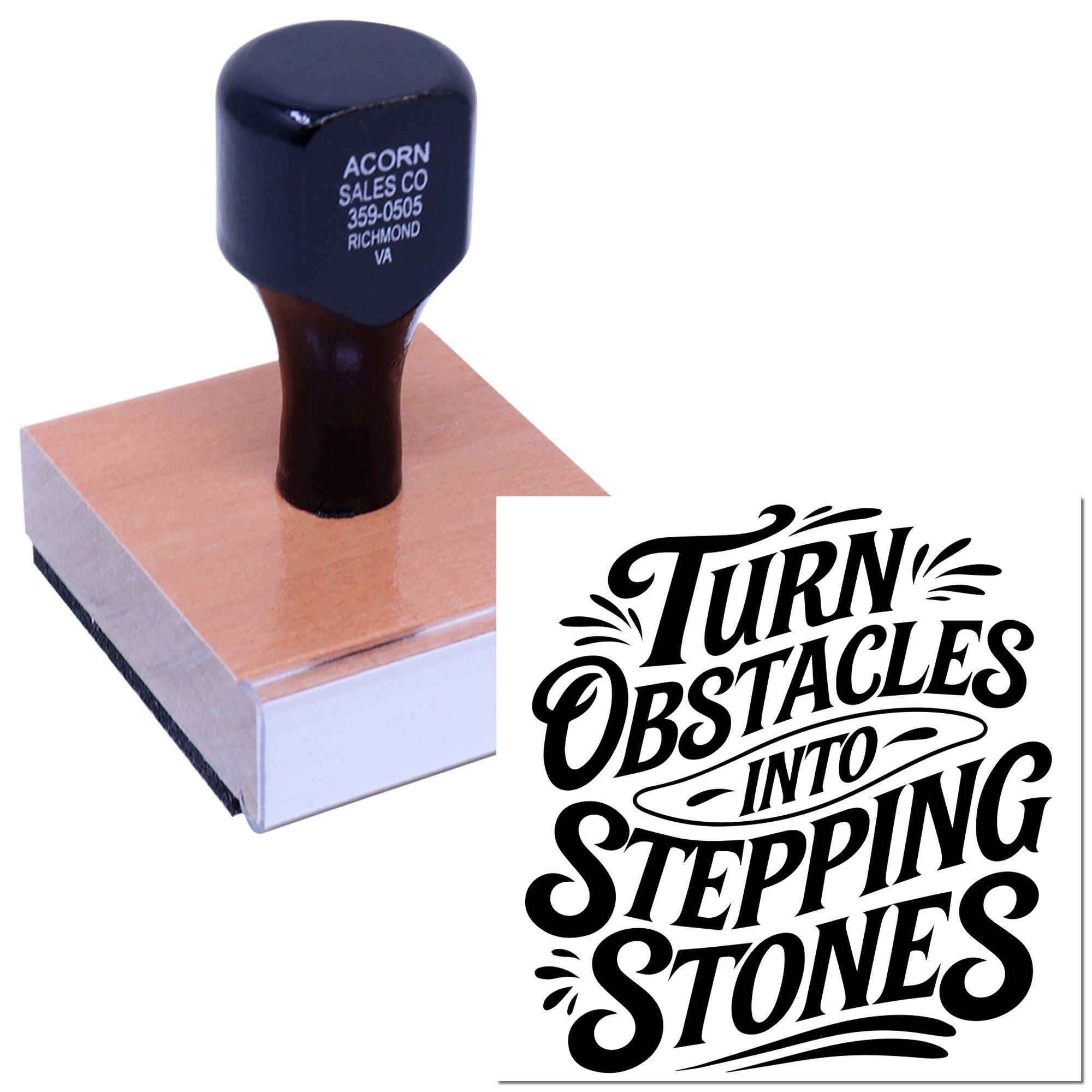 Custom motivational rubber stamp with Turn Obstacles Into Stepping Stones design for business or craft use.
