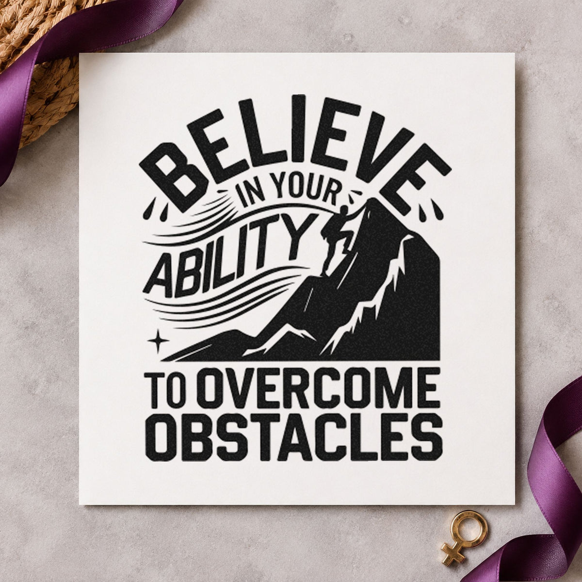 Believe Ability Overcome Obstacles rubber stamp printed in black ink, ready for group rota sheet and similar paper crafts.