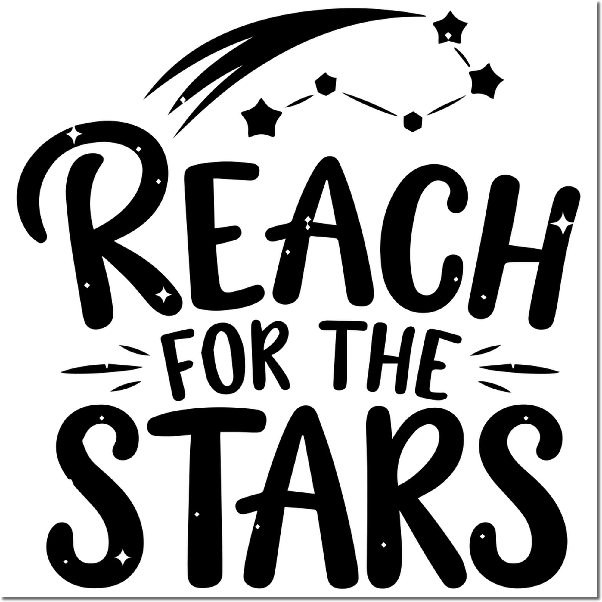 Reach for the Stars rubber stamp design with playful typography and star accents for inspirational crafting and journaling.