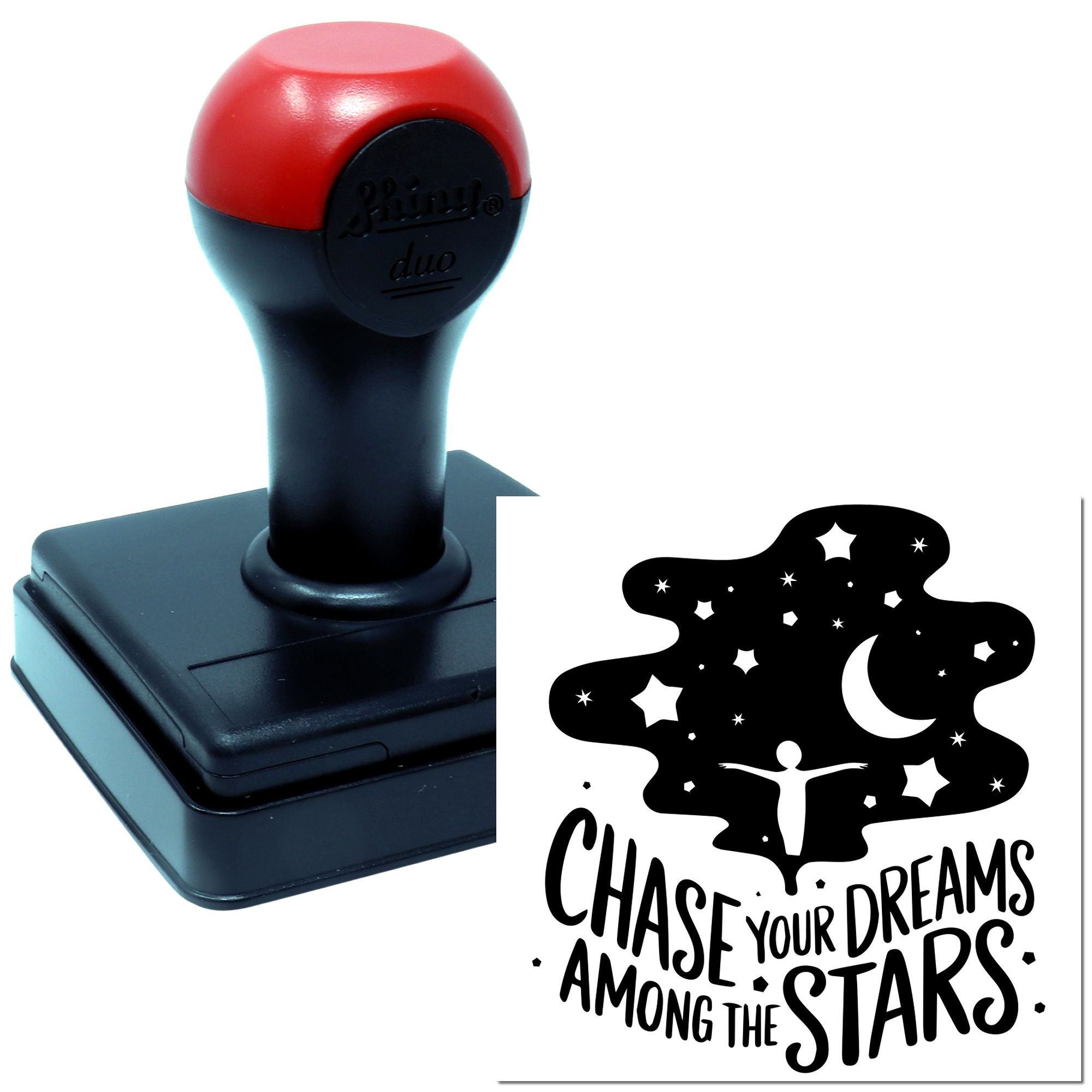 Self-inking inspirational rubber stamp featuring Chase Your Dreams Among the Stars with moon and stars design.