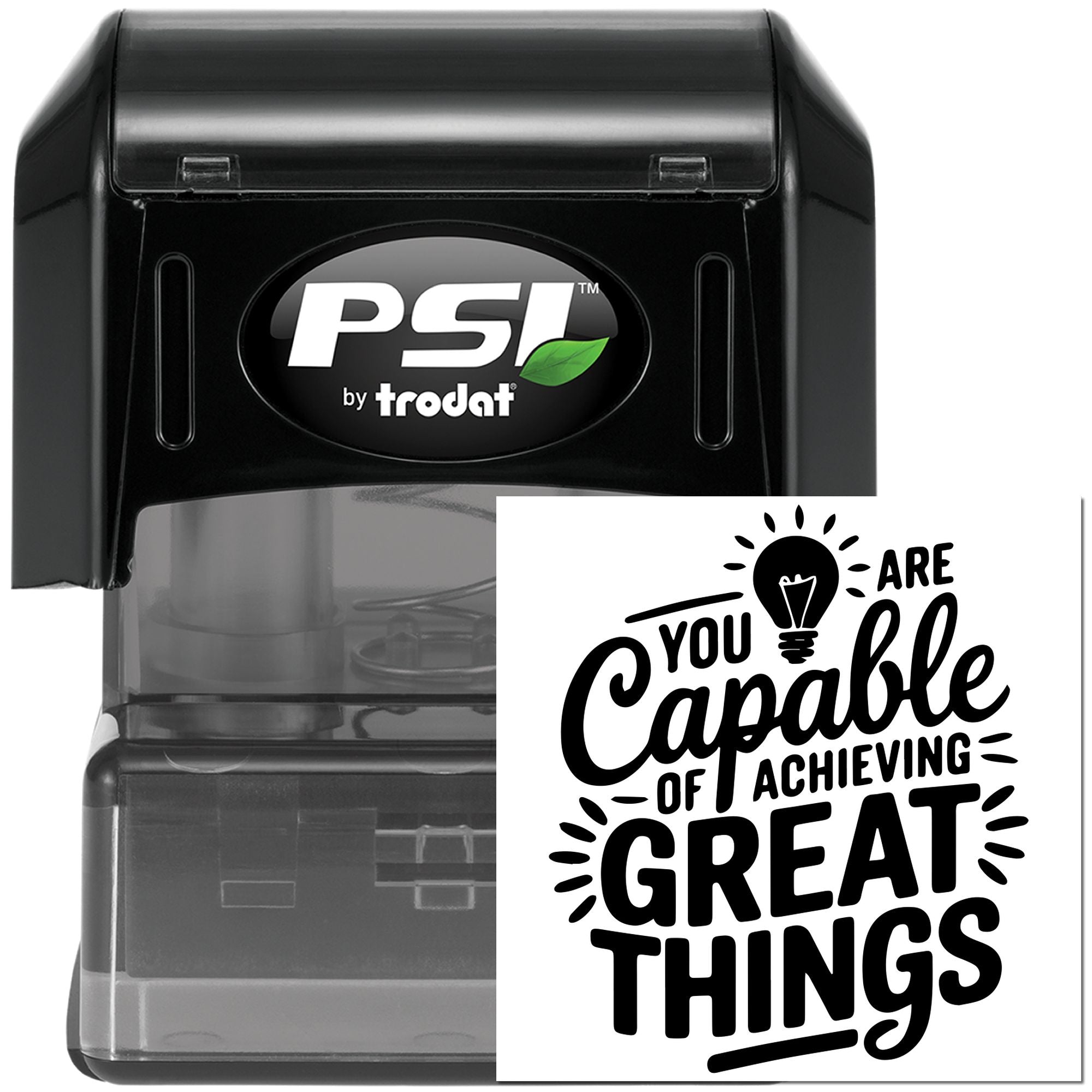 PSI by Trodat self-inking rubber stamp with motivational You are capable of achieving great things design.