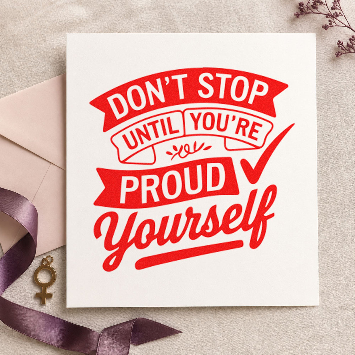 Do Not Stop Proud craft stamp imprint in red ink on a handmade project, one idea being judge note cards.