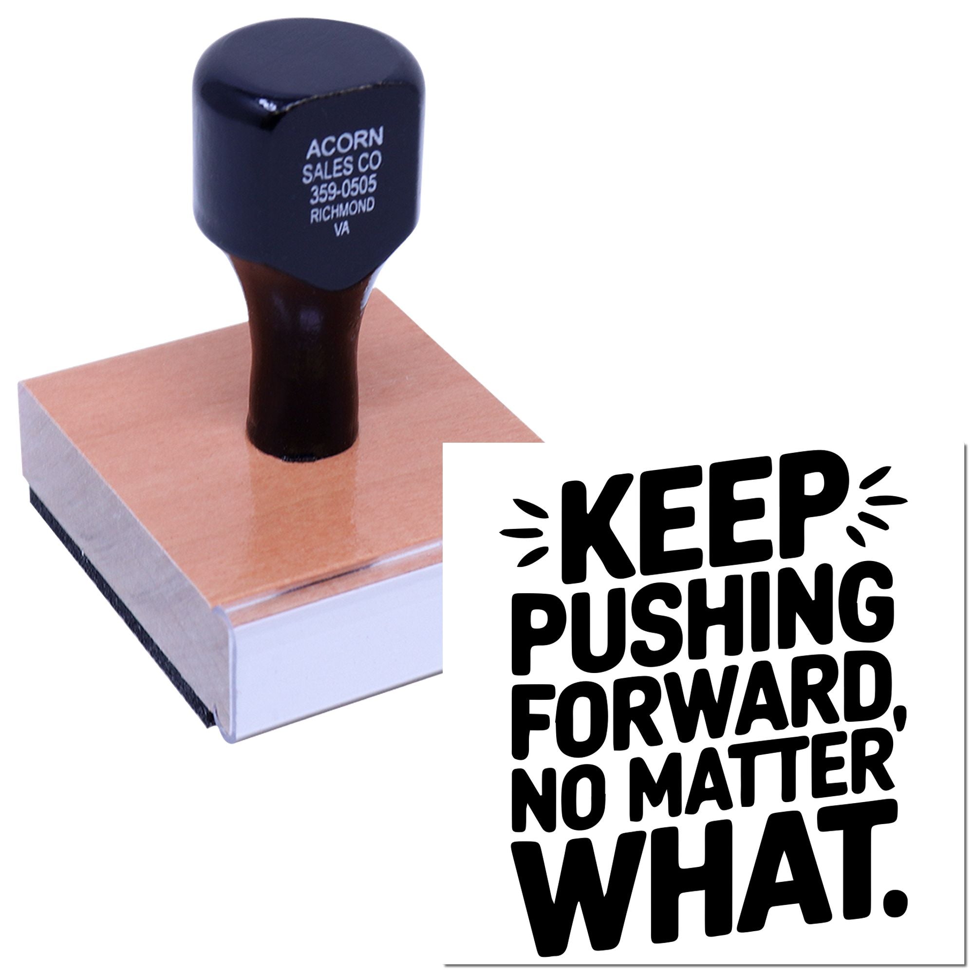 Custom rubber stamp with motivational quote, Keep pushing forward, no matter what.