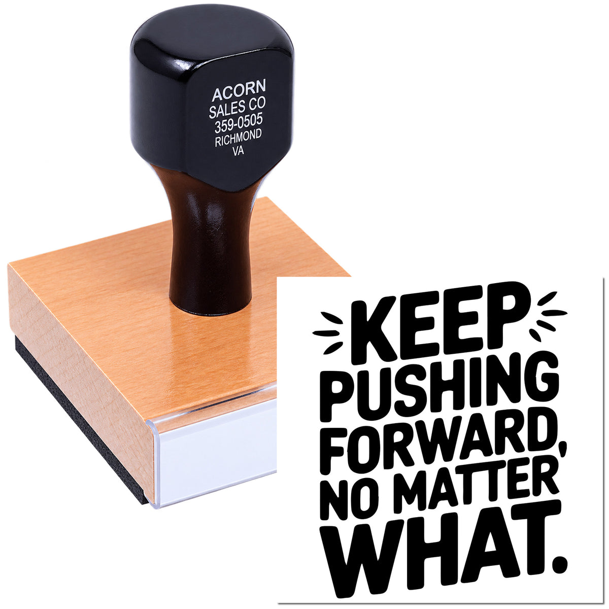 Custom rubber stamp with motivational quote, Keep pushing forward, no matter what.