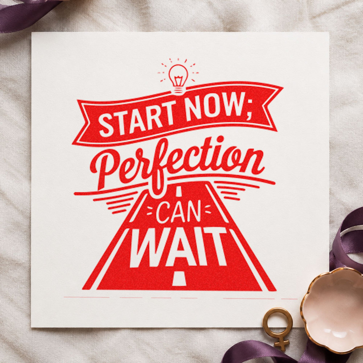 Start Now Perfection Road rubber stamp shown in red ink, stamped for projects such as bin car labels.