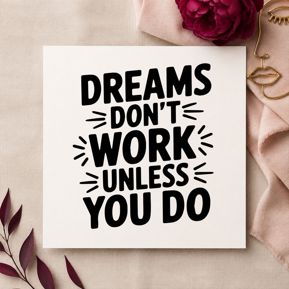 Dreams Do Not Work craft stamp in black ink on cardstock, an easy option for shop term album page.