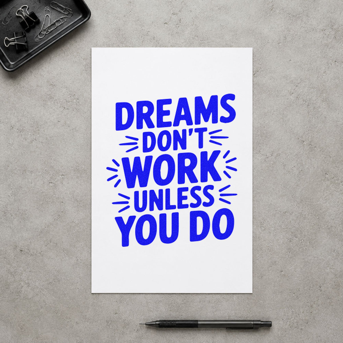 Dreams Do Not Work craft stamp imprinted in blue ink on paper, a design suited to framed shop bay.