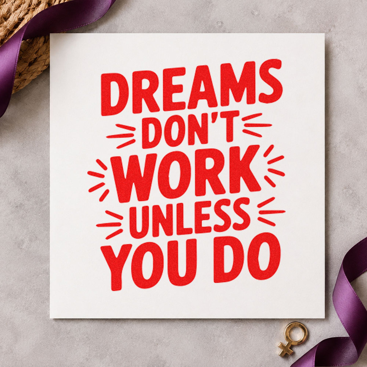 Dreams Do Not Work rubber stamp shown in red ink, stamped for projects such as drawer socket labels.