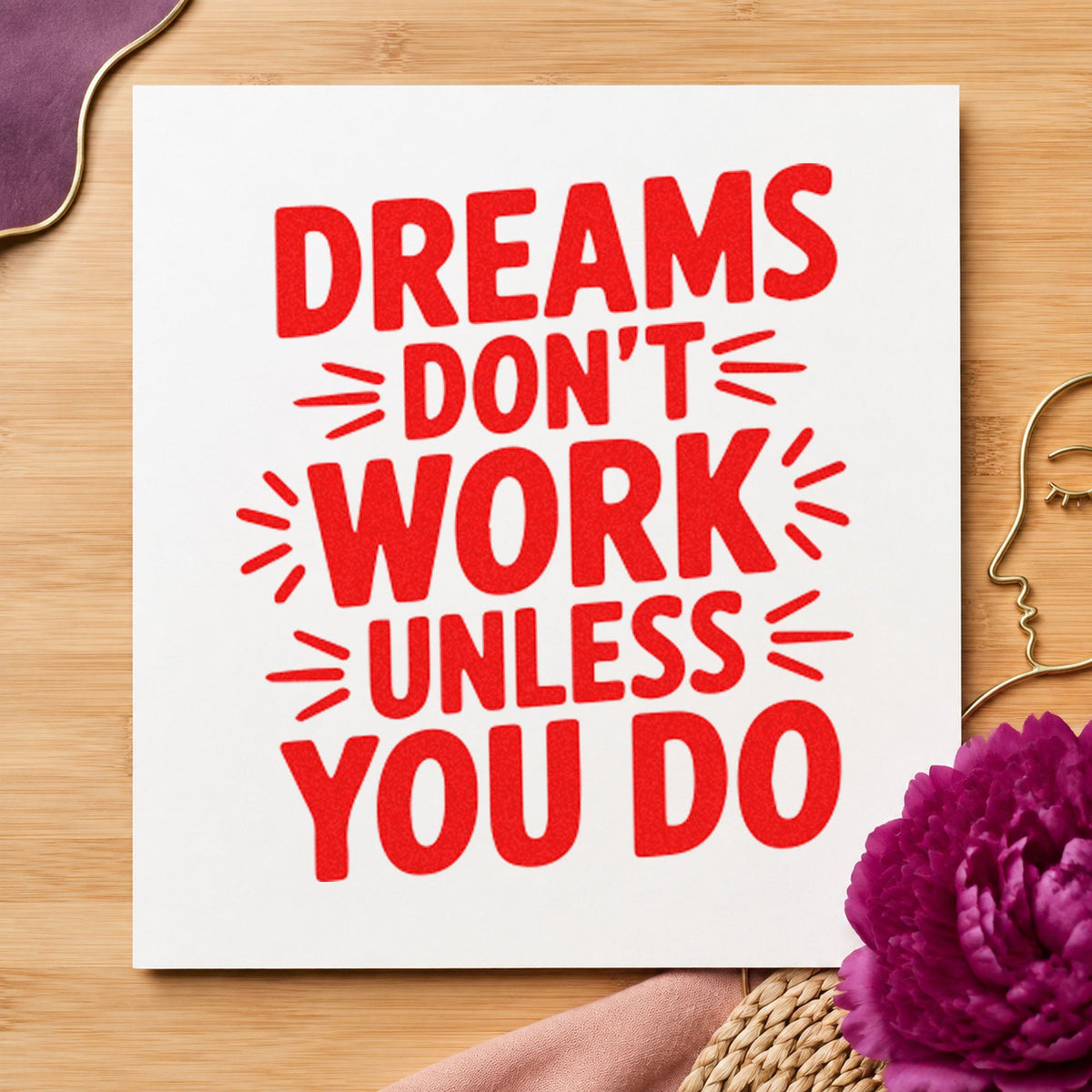 Dreams Do Not Work craft stamp imprint in red ink on a handmade project, one idea being job card notes.