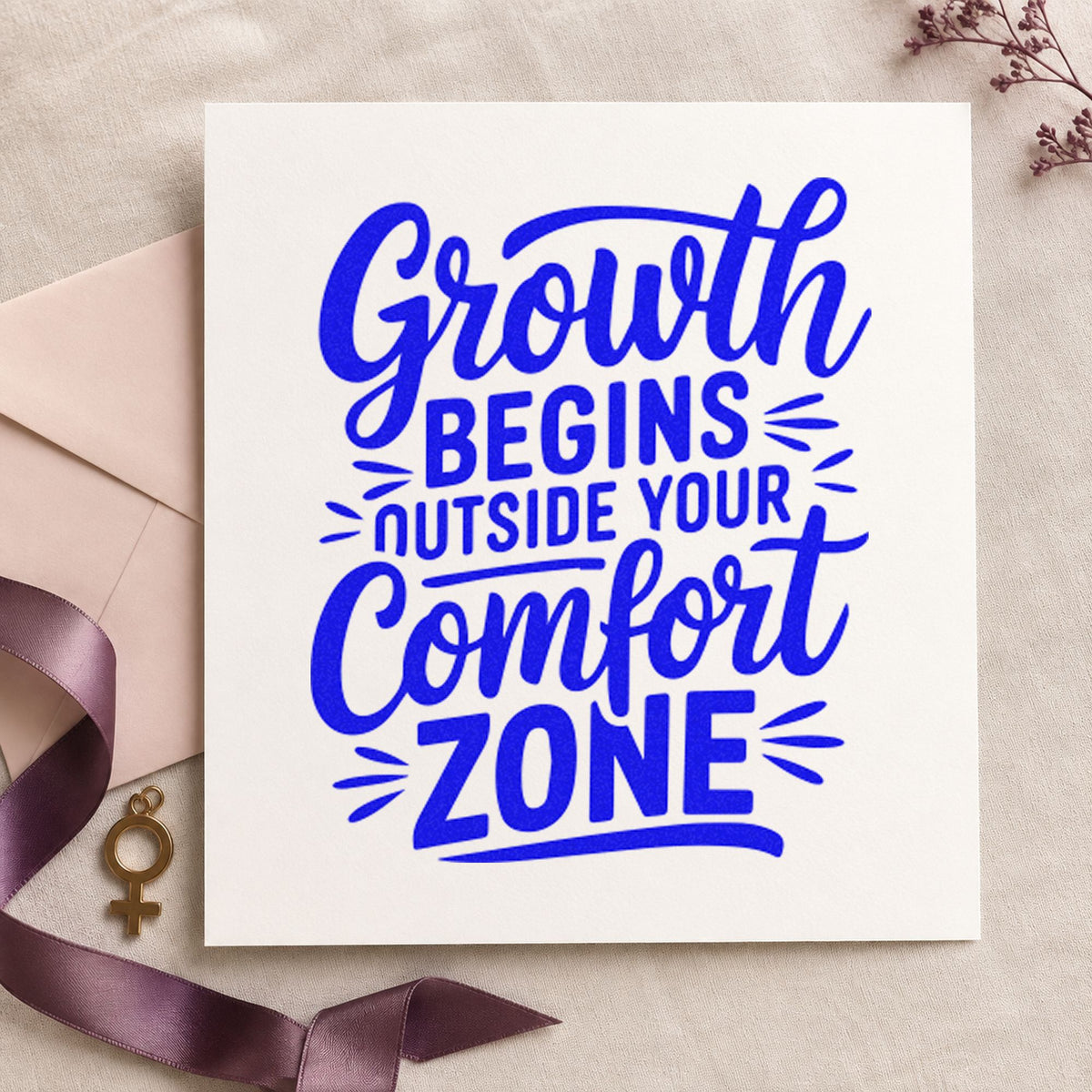Growth Outside Comfort Zone craft stamp in blue ink on cardstock, an easy option for practice skirt printing.