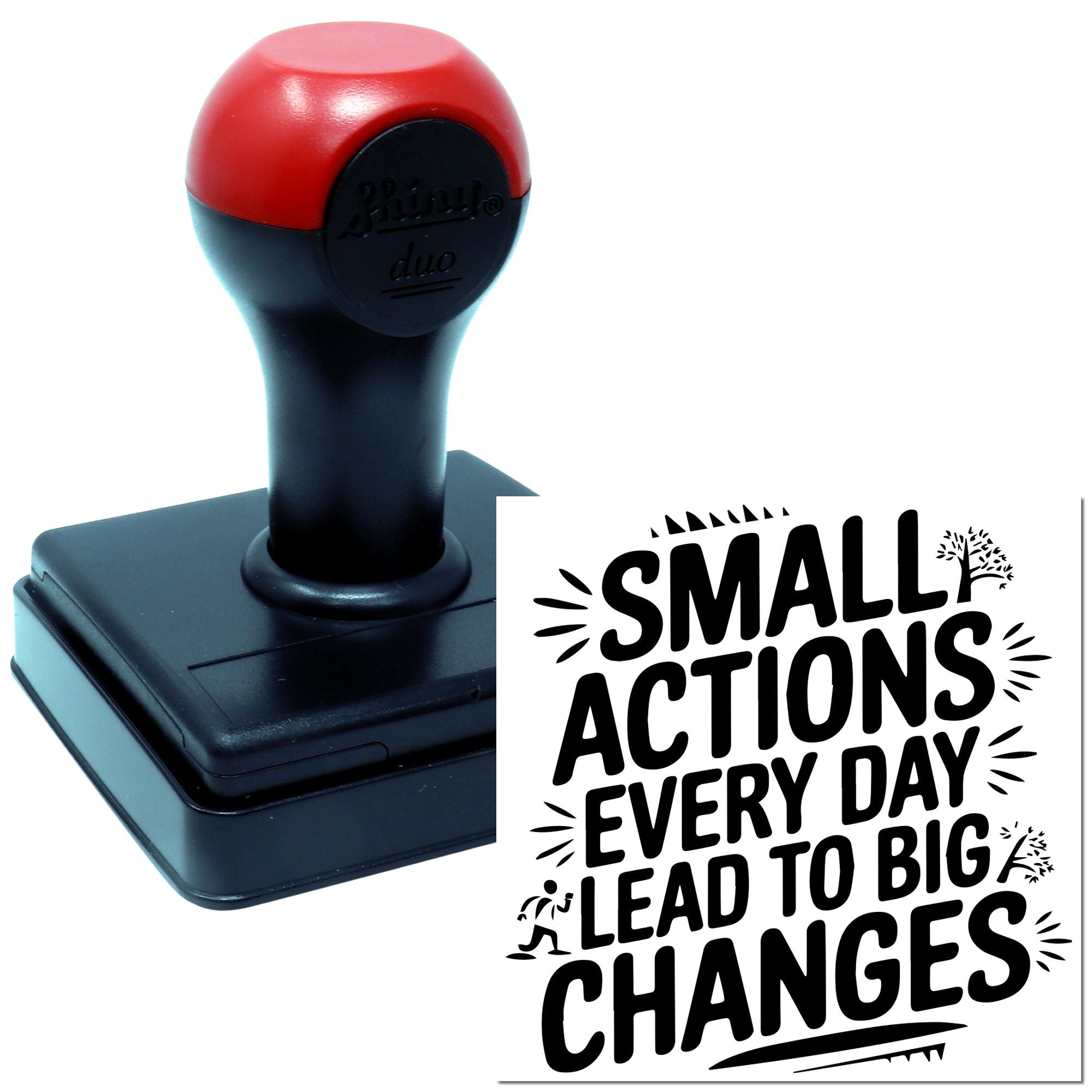 Custom self-inking rubber stamp imprint with motivational quote: Small actions every day lead to big changes.