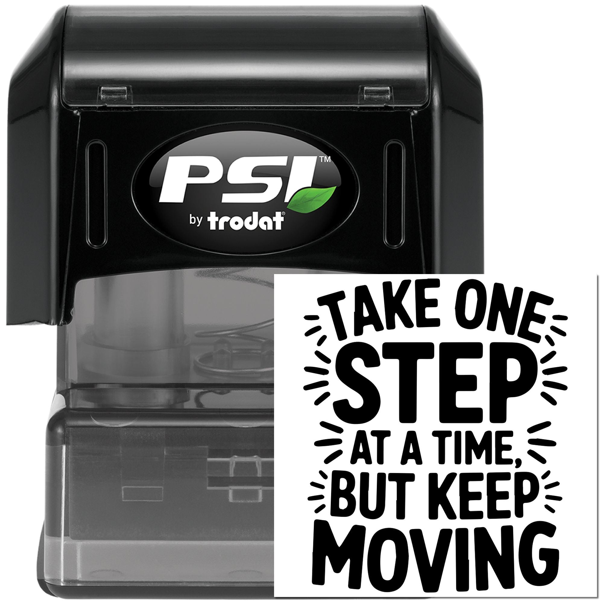 PSI by Trodat self-inking rubber stamp with motivational phrase Take one step at a time, but keep moving for office or classroom use.