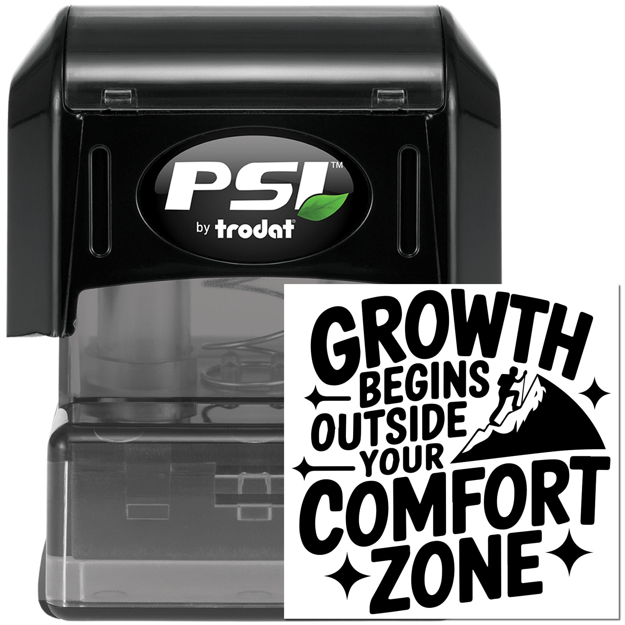 PSI by Trodat self-inking rubber stamp with Growth Begins Outside Your Comfort Zone motivational imprint.