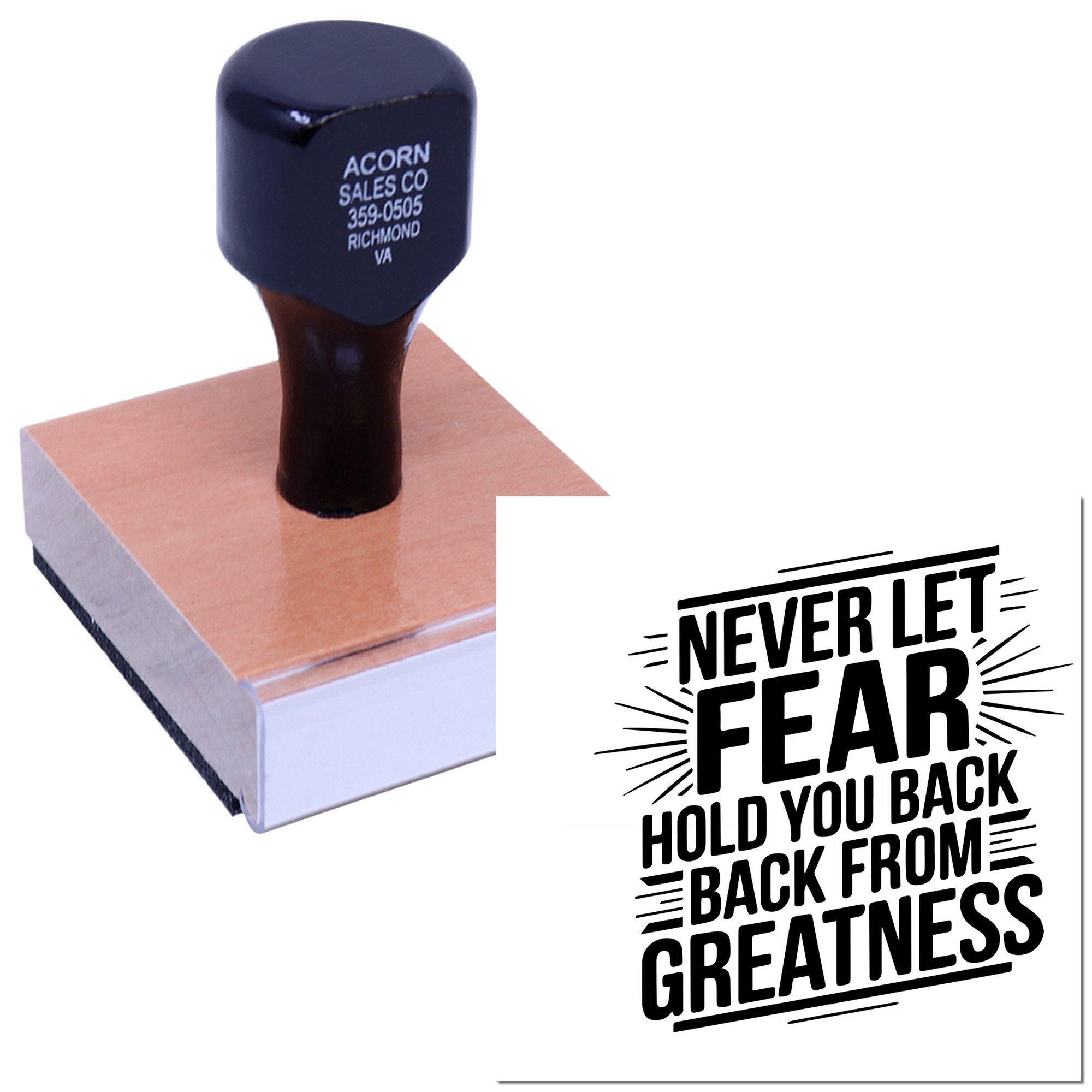 Custom rubber stamp featuring motivational quote, Never let fear hold you back from greatness, for inspirational branding.