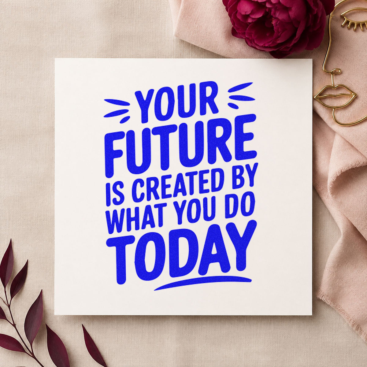 Your Future Created Today craft stamp in blue ink on cardstock, an easy option for book bag printing.