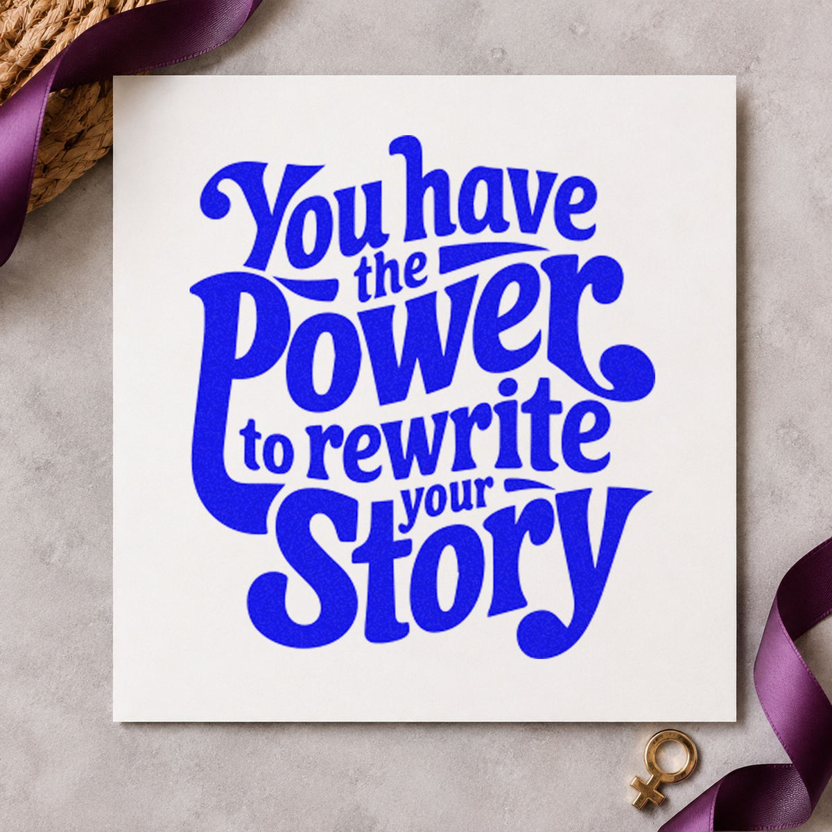 Power Rewrite Your Story craft stamp in blue ink on cardstock, an easy option for stand bag printing.