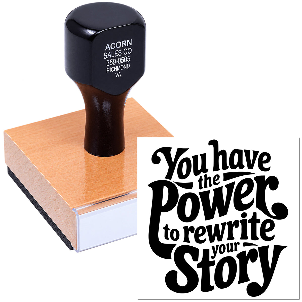 Custom rubber stamp with inspirational quote, You have the power to rewrite your story, on a wooden block.