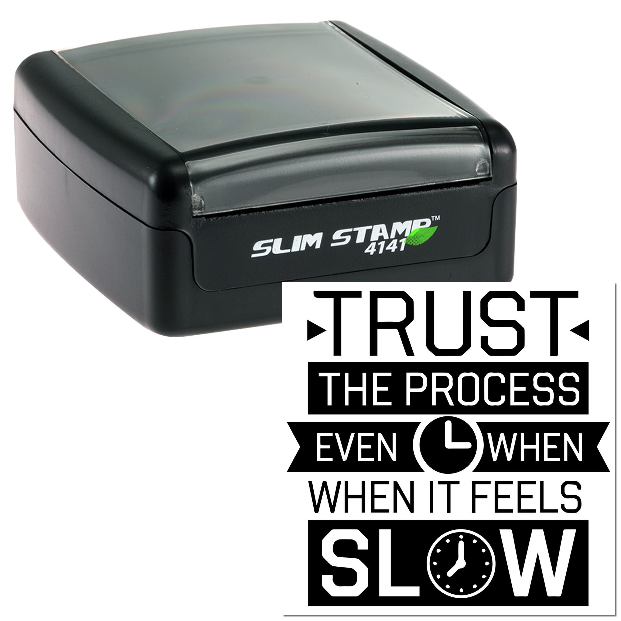 Slim Stamp 4141 self-inking rubber stamp with Trust the process even when it feels slow quote imprint and clock icon