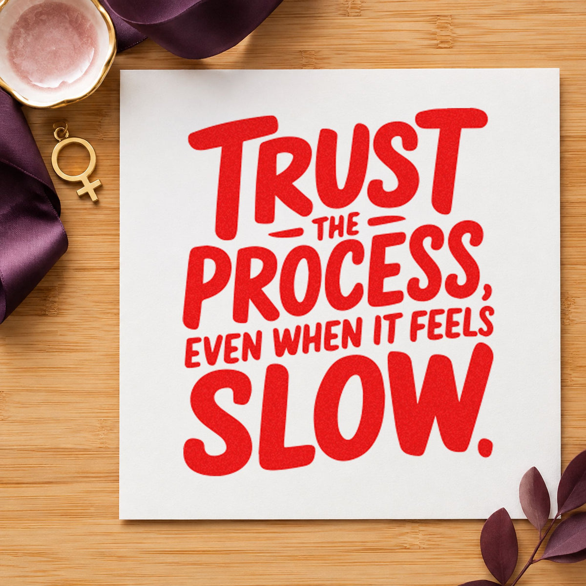 Trust Process Feels Slow rubber stamp shown in red ink, stamped for projects such as bay batch labels.