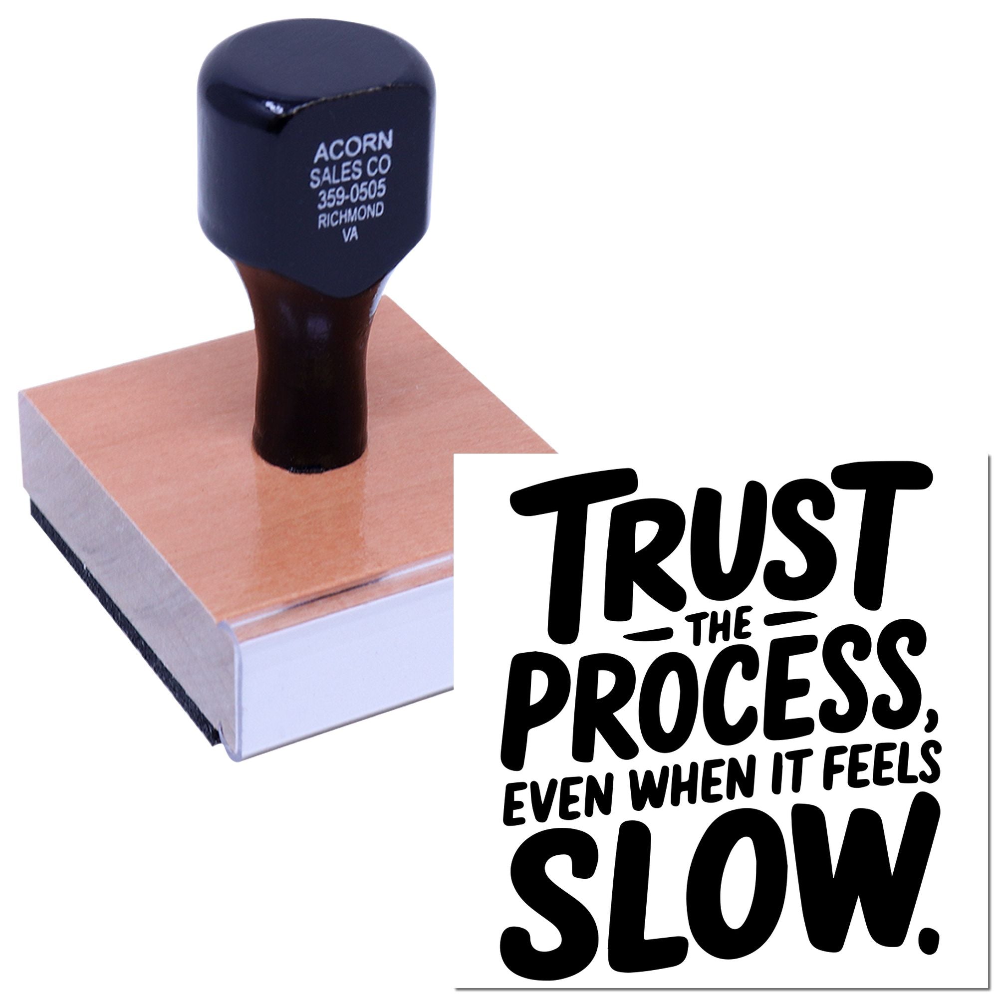 Custom motivational rubber stamp reading Trust the Process, Even When It Feels Slow on a wooden stamp block.