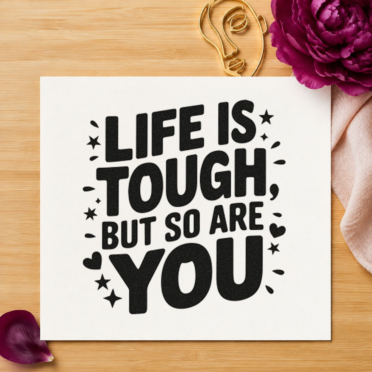 Life Tough So You craft stamp in black ink on cardstock, an easy option for road year album page.