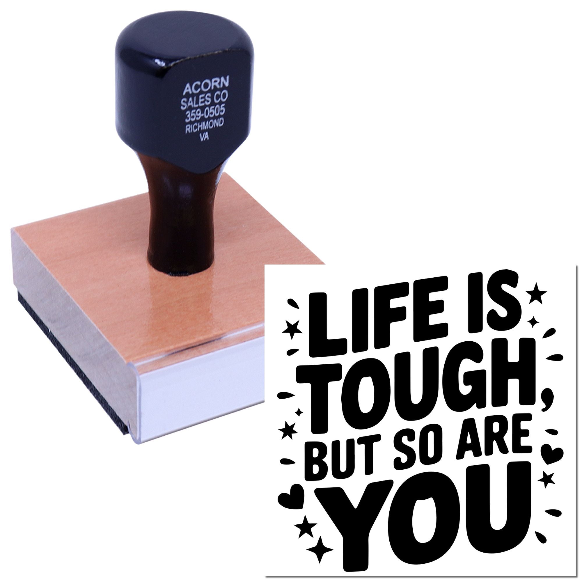 Custom rubber stamp featuring motivational quote Life is tough, but so are you for crafting, business, and office use.