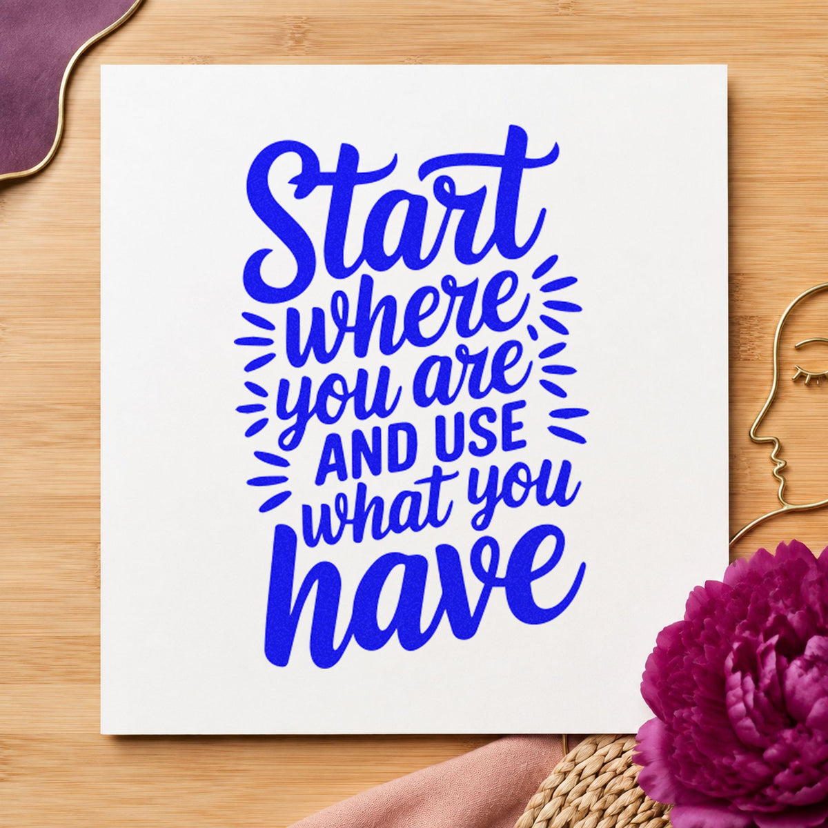 Start Where You Are craft stamp in blue ink on cardstock, an easy option for rail cover printing.