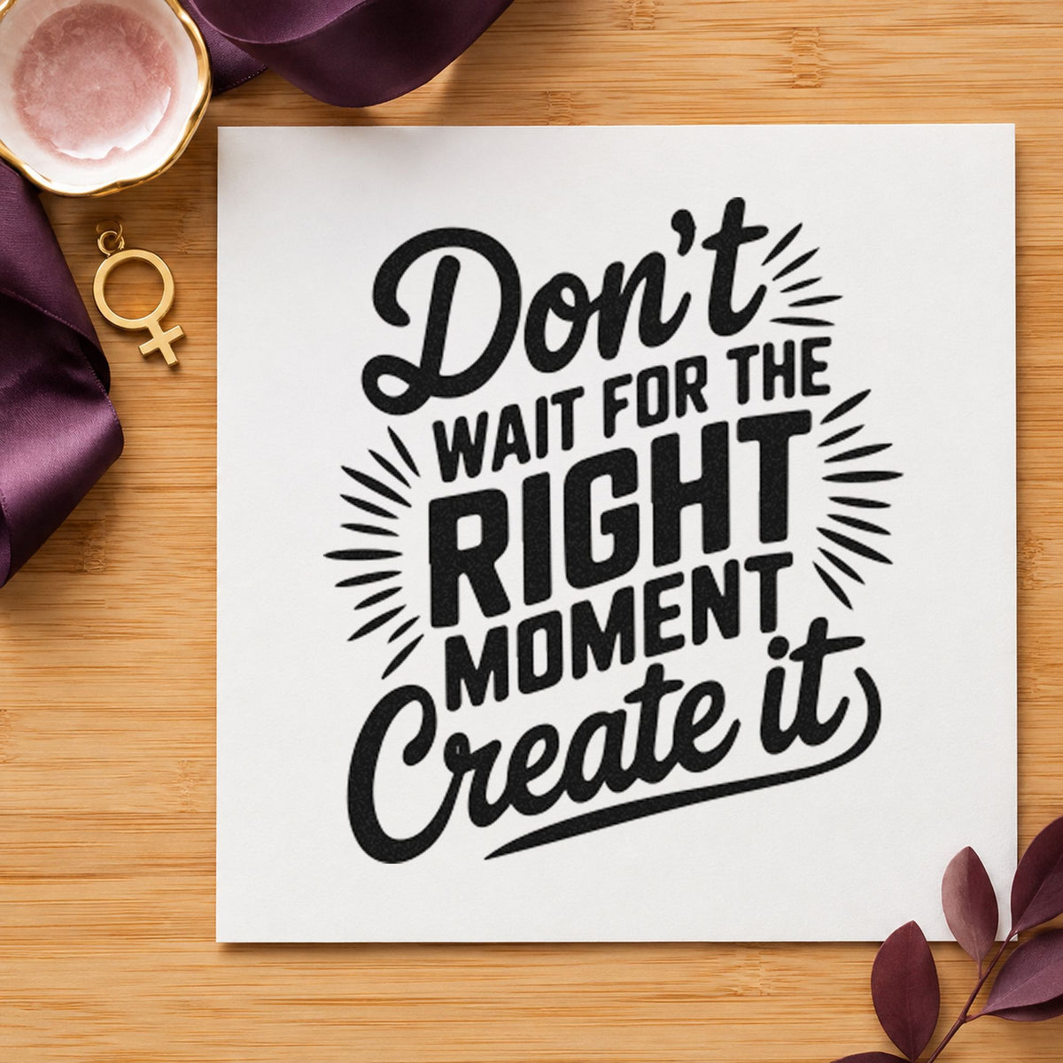 Create Right Moment Script rubber stamp printed in black ink, ready for settle plan sheet and similar paper crafts.