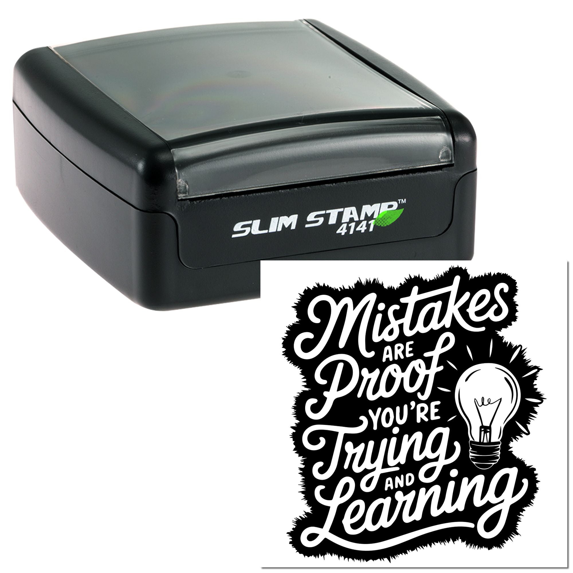 Self-inking rubber stamp with motivational quote, Mistakes are proof you're trying and learning, and lightbulb design.
