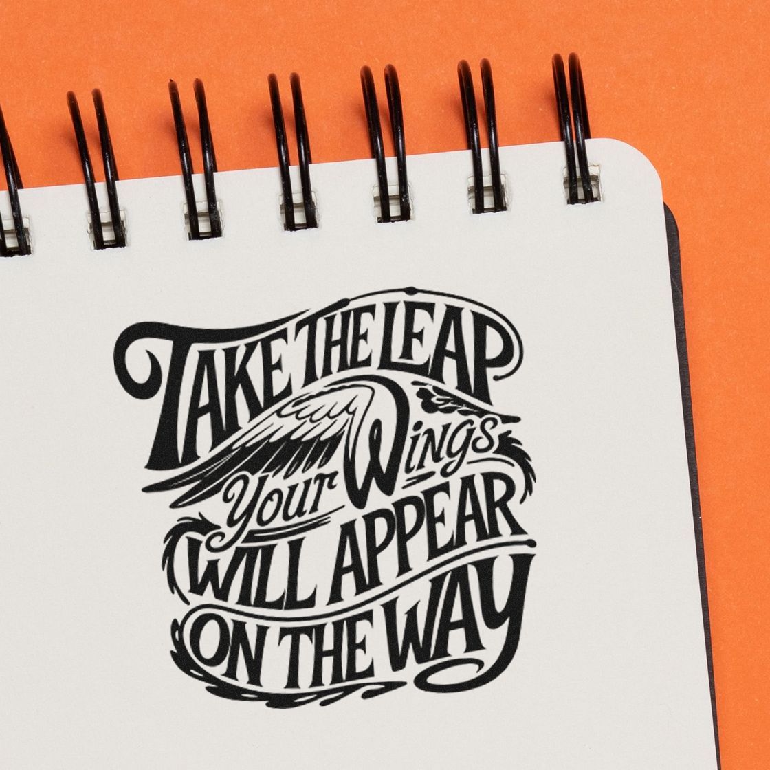 Motivational rubber stamp design with hand-lettered quote, Take the leap, your wings will appear on the way.