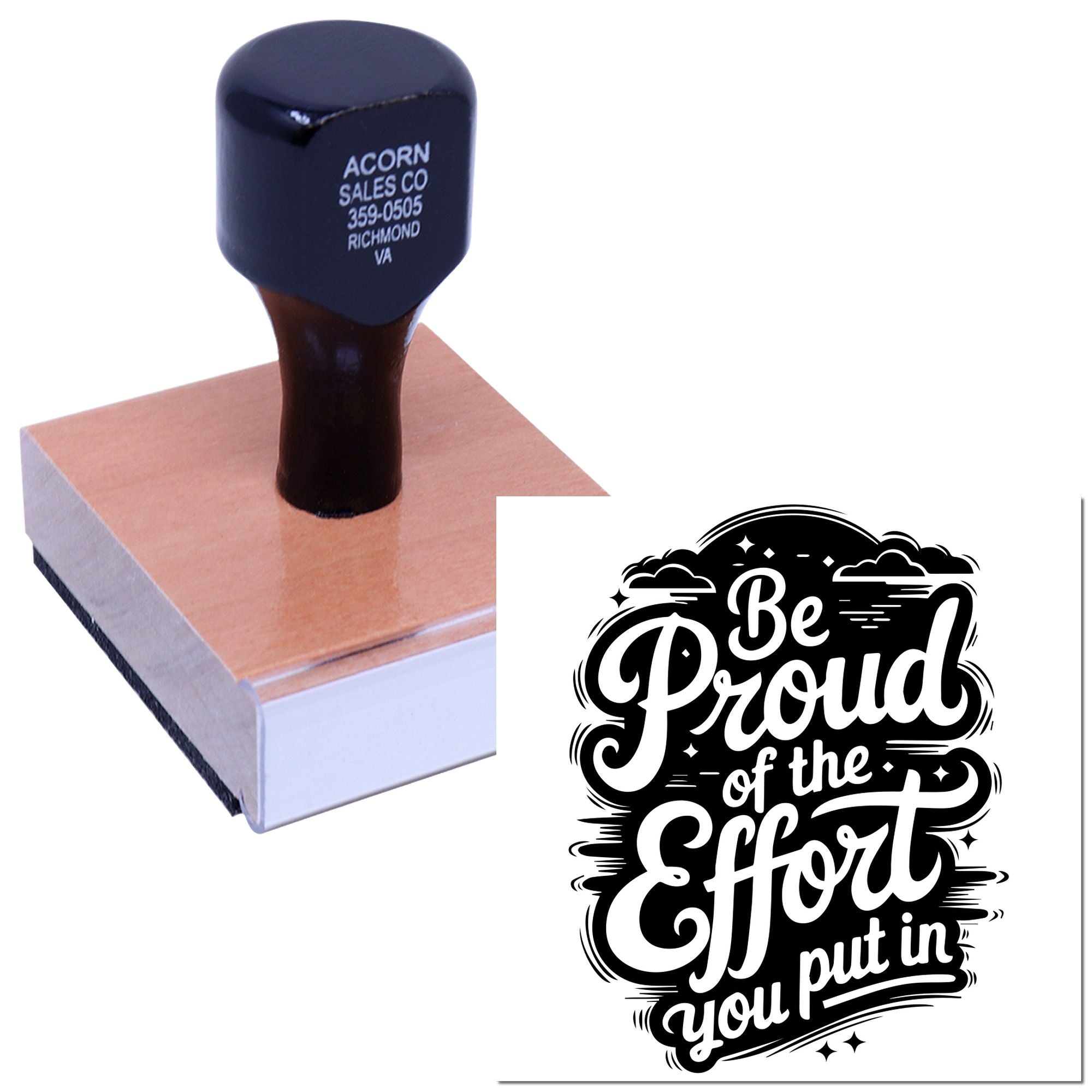Custom self-inking rubber stamp with Be Proud of the Effort you put in quote, ideal for business, crafts, and branding.