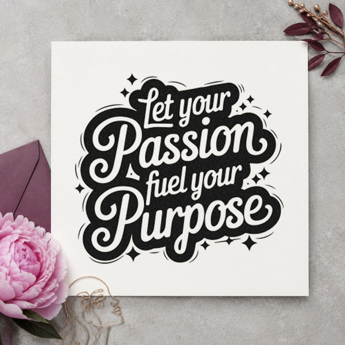 Passion Fuel Your Purpose rubber stamp printed in black ink, ready for class plan sheet and similar paper crafts.