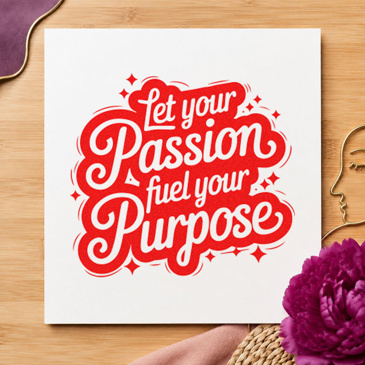 Passion Fuel Your Purpose rubber stamp shown in red ink, stamped for projects such as bin material labels.