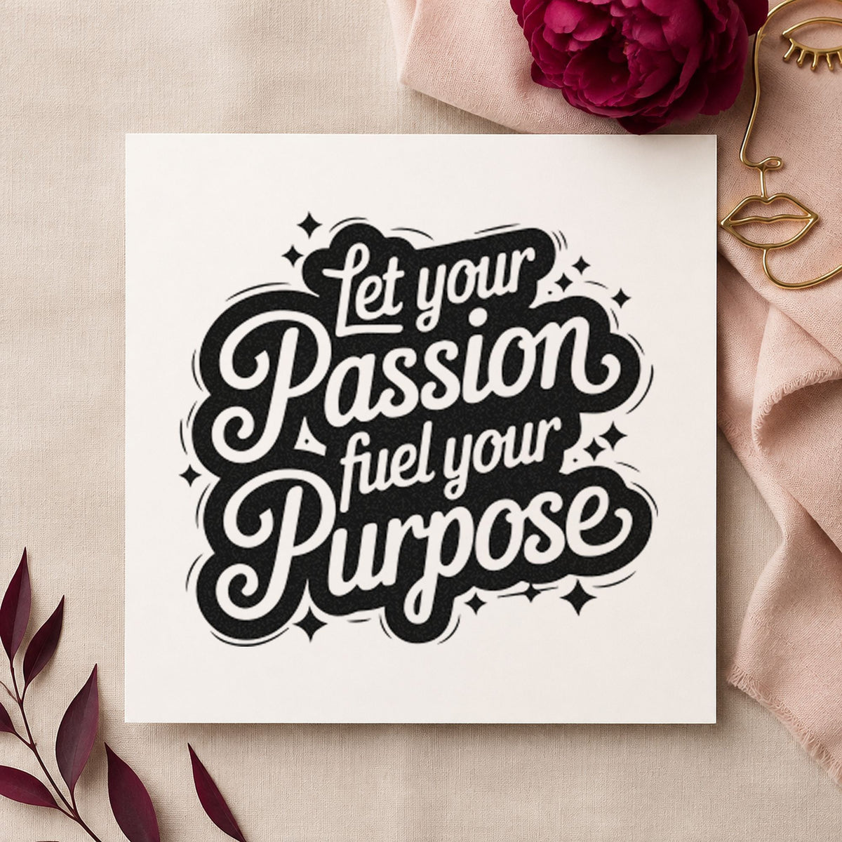 Passion Fuel Your Purpose rubber stamp printed in black ink, ready for star ring cards and similar paper crafts.