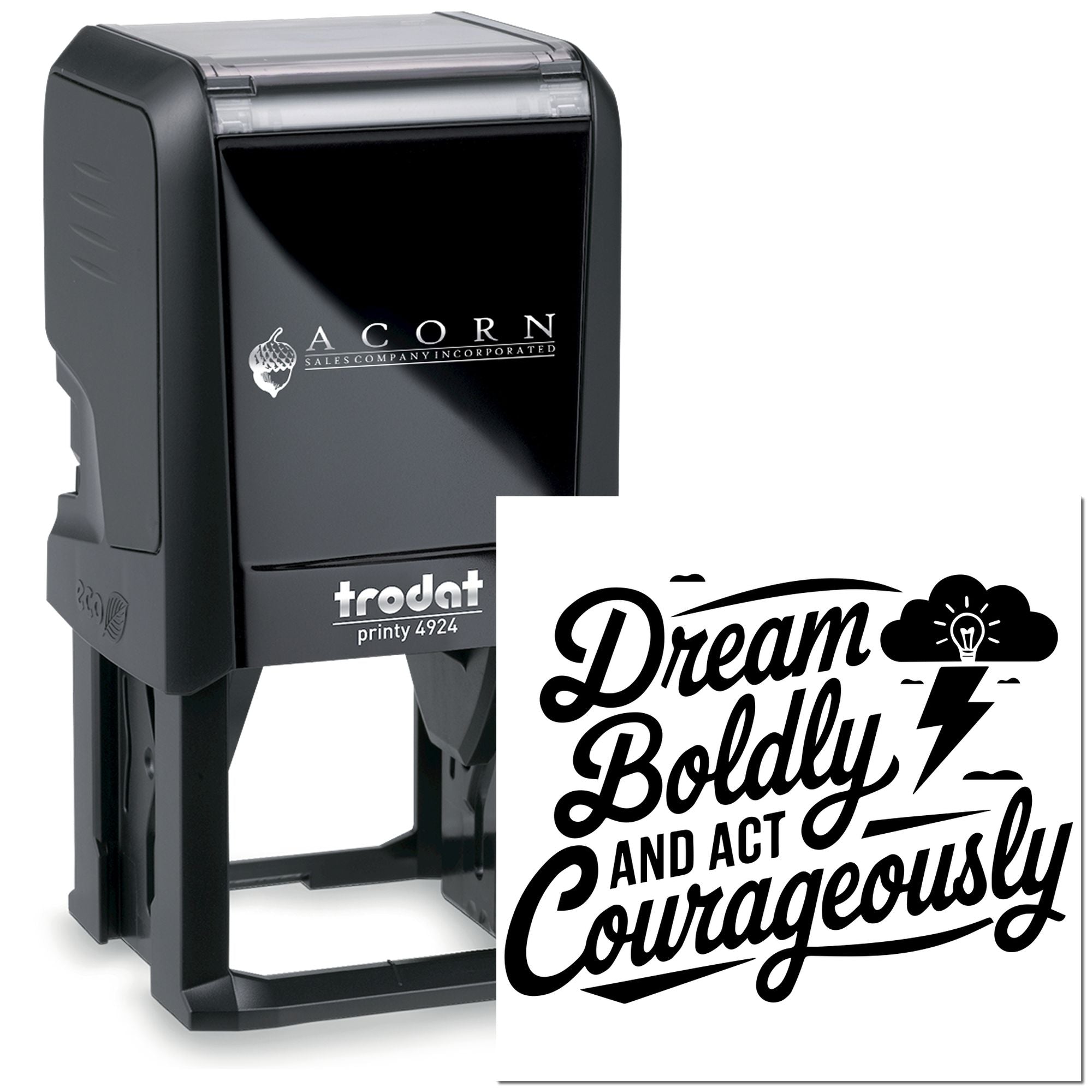 Trodat Printy 4924 self-inking rubber stamp with custom Dream Boldly and Act Courageously motivational logo imprint.