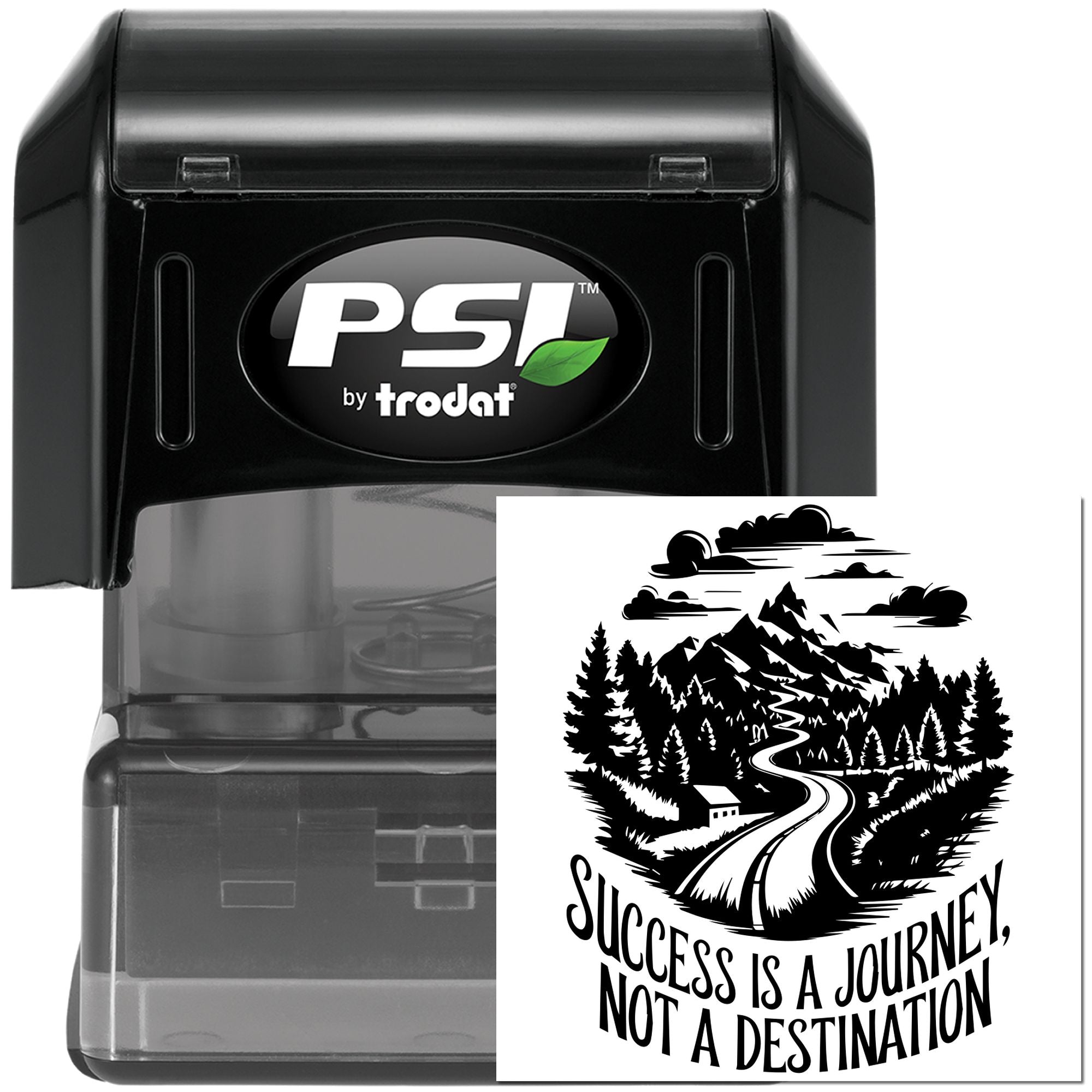 PSI by Trodat self-inking rubber stamp with scenic mountain road design and Success is a journey, not a destination quote.