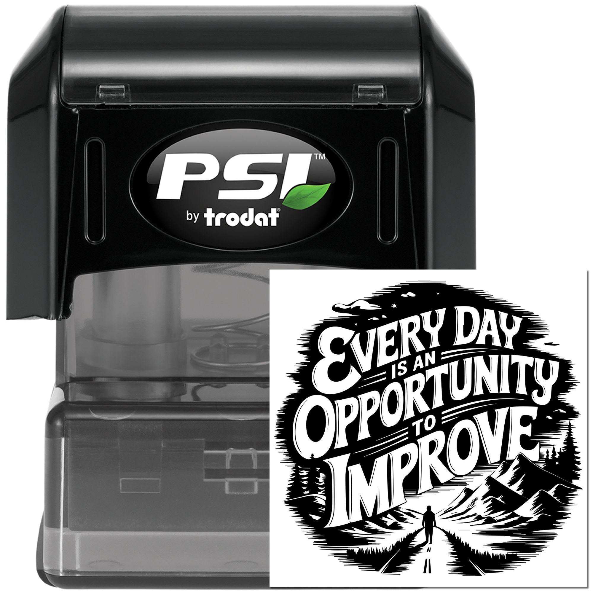 PSI by Trodat self-inking rubber stamp with Every Day Is an Opportunity to Improve motivational imprint for custom branding.