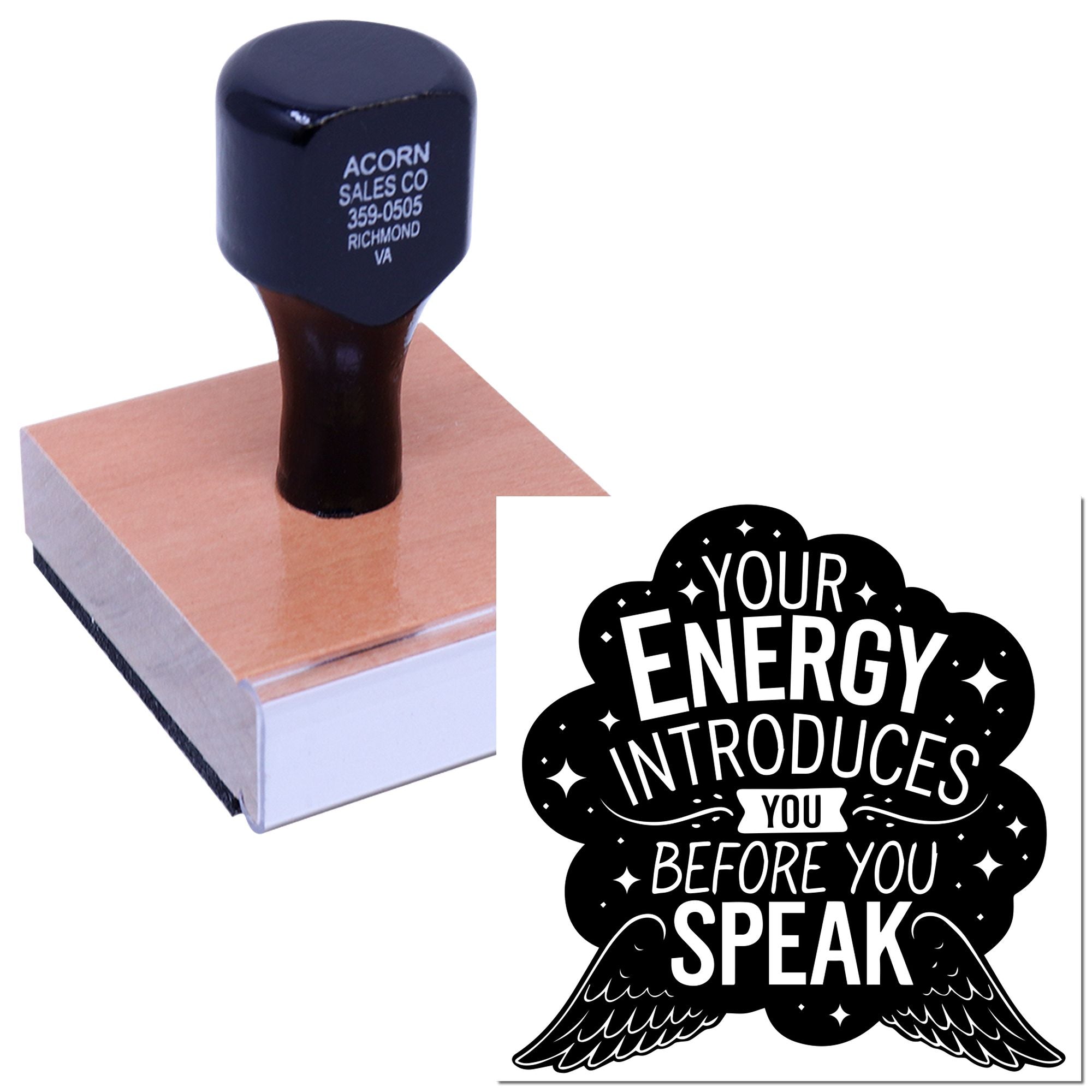 Custom rubber stamp featuring the quote Your energy introduces you before you speak for motivational office and craft use.