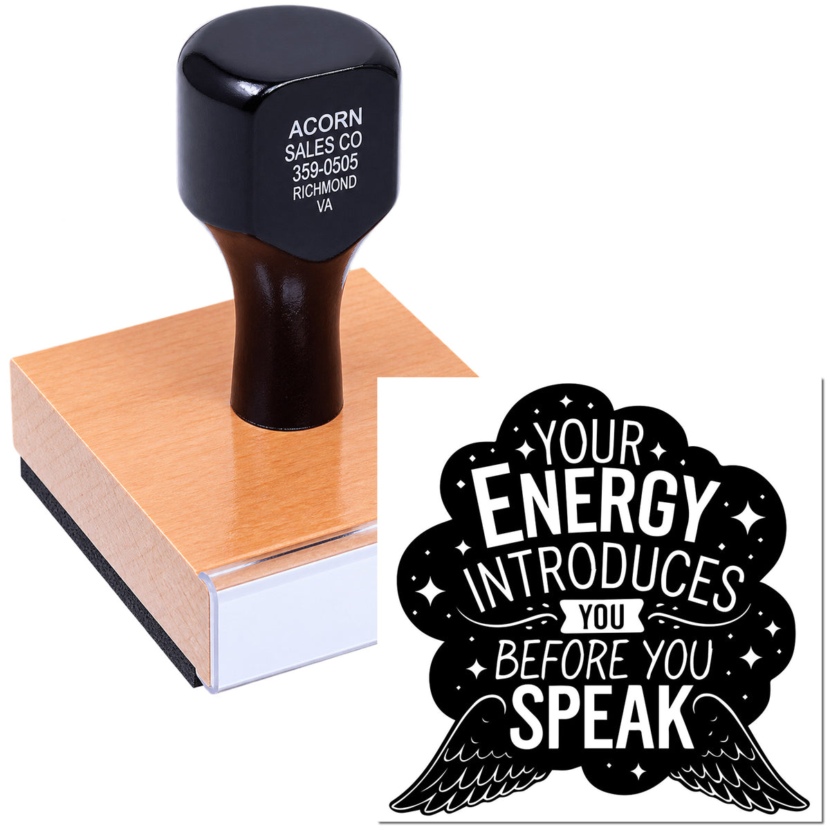 Custom rubber stamp featuring the quote Your energy introduces you before you speak for motivational office and craft use.