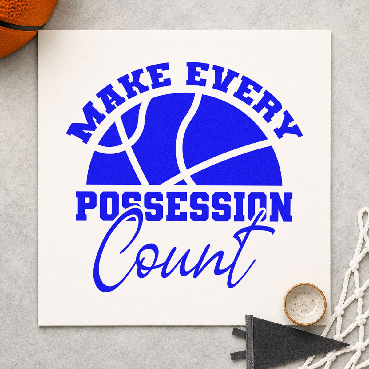 Make Every Possession Count craft stamp in blue ink on cardstock, an easy option for warmup shirt printing.