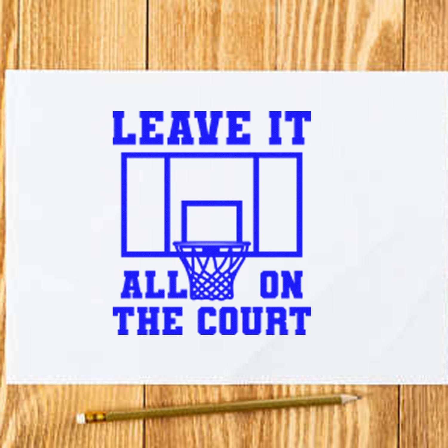 Basketball rubber stamp design reading Leave It All on the Court for sports teams, players, and coach encouragement.