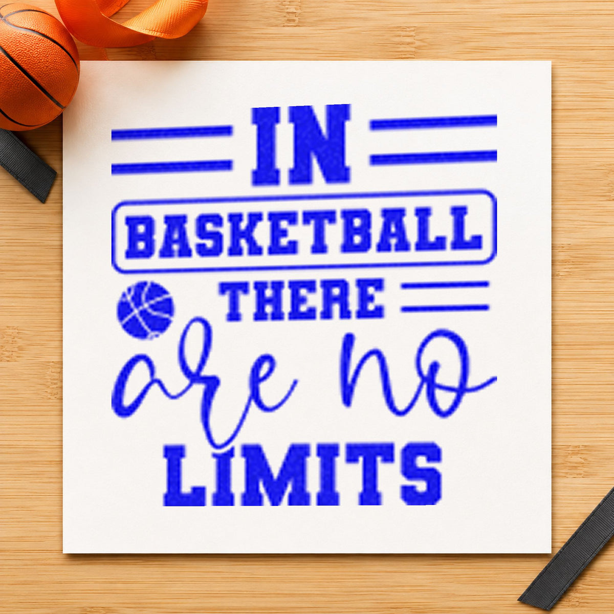 Basketball Has No Limits craft stamp imprinted in blue ink on paper, a design suited to framed garage wall.