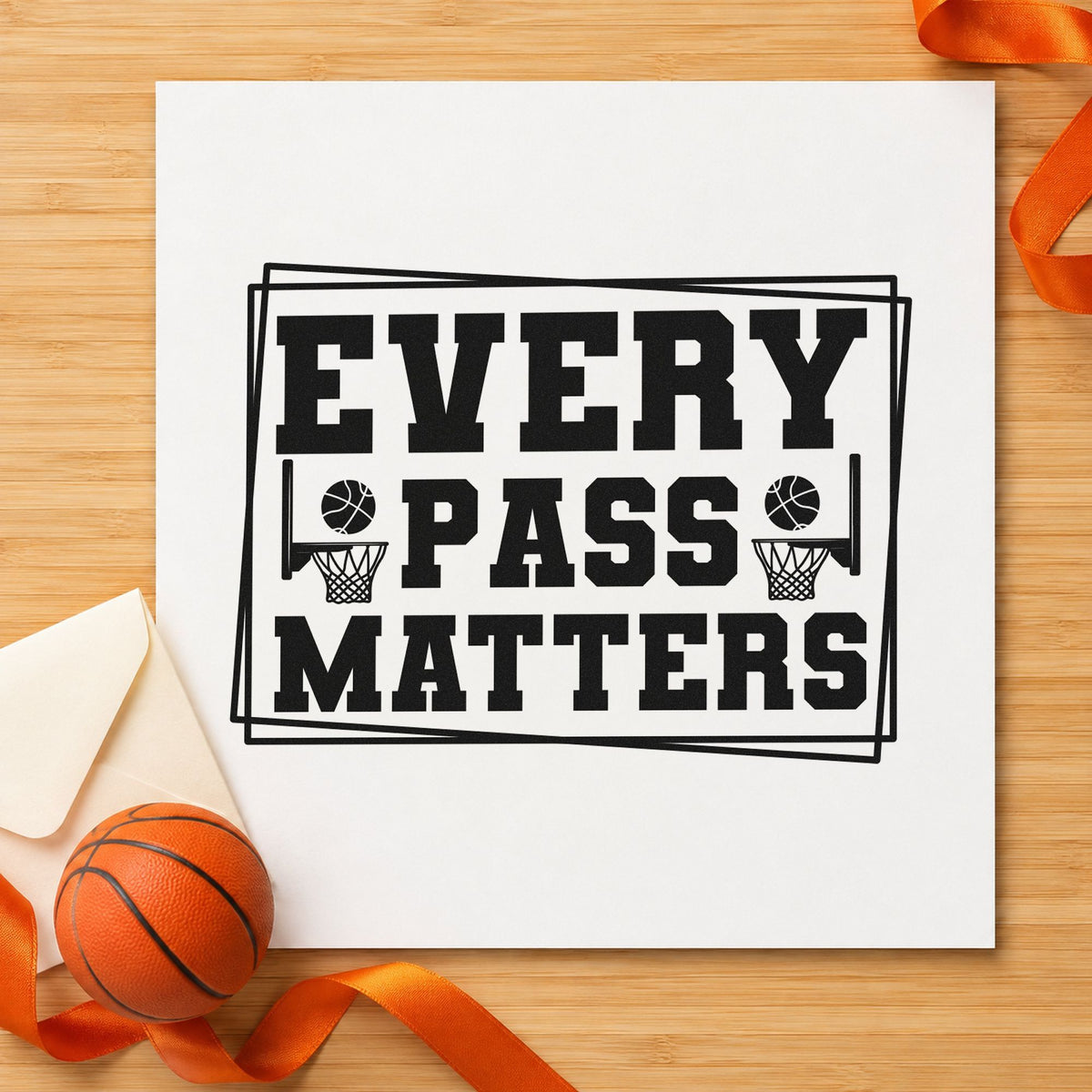 Every Pass Matters Frame rubber stamp printed in black ink, ready for passing drill sheet and similar paper crafts.