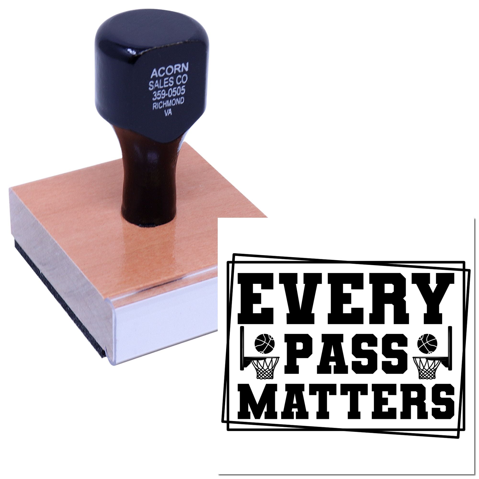 Custom basketball rubber stamp showing Every Pass Matters message on a wood-mounted stamp.