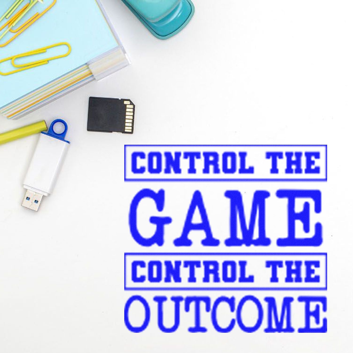 Rubber stamp design with bold blue text reading Control the Game, Control the Outcome for office or branding use