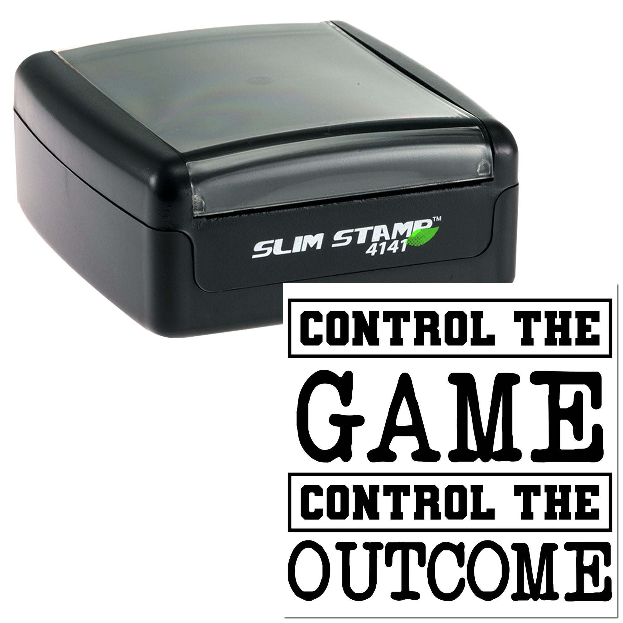 Slim Stamp 4141 self-inking rubber stamp with bold imprint: Control the Game, Control the Outcome.