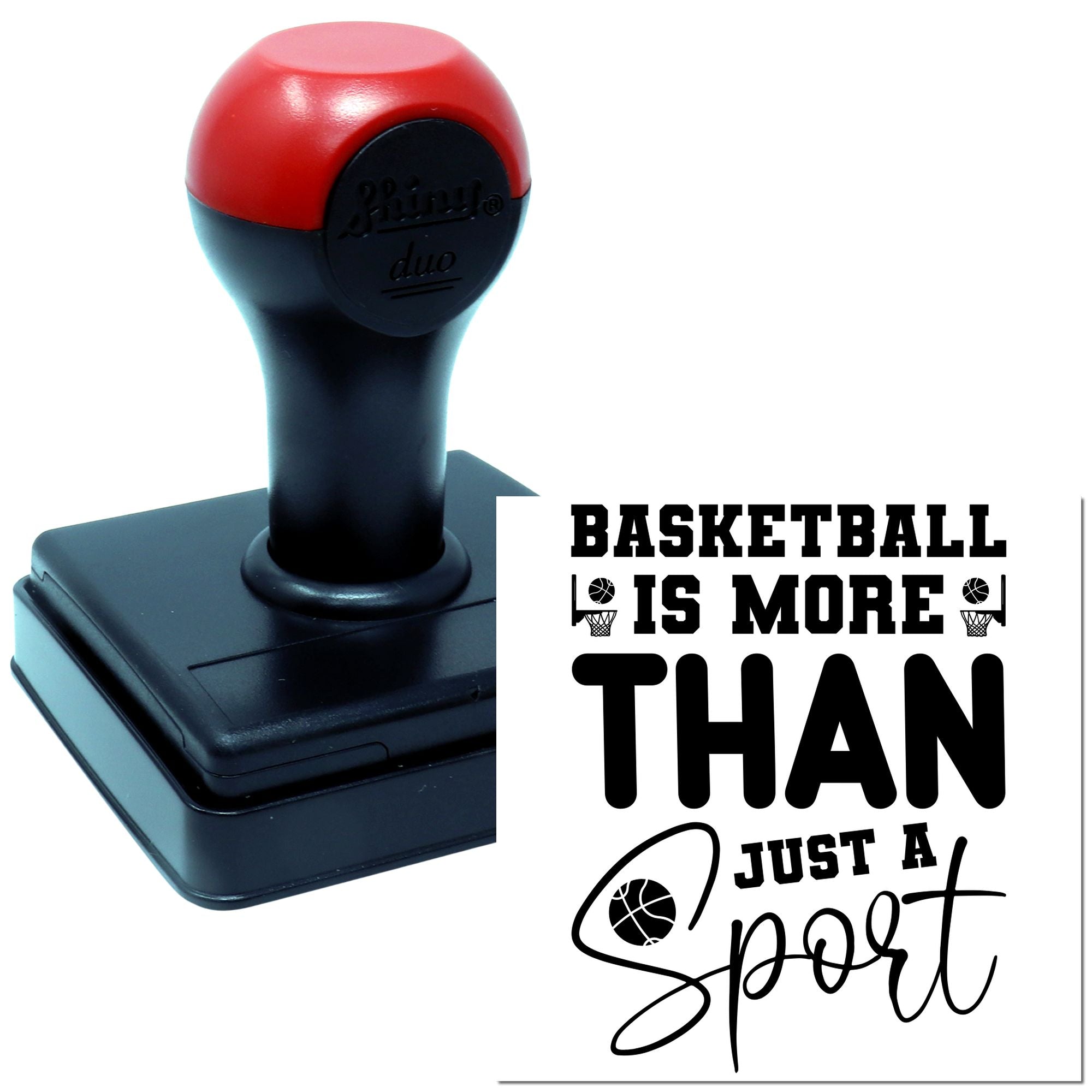 Custom basketball rubber stamp featuring the quote Basketball is more than just a sport for fan crafts and gifts.