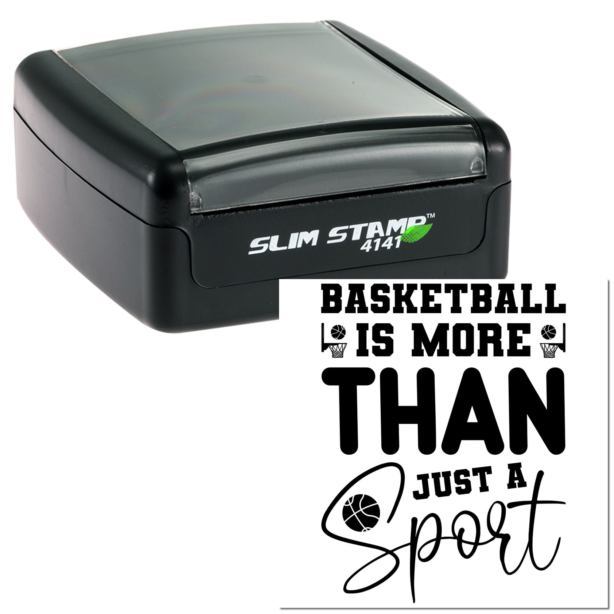 Basketball rubber stamp with motivational quote design, Slim Stamp 4141, for custom sports crafts and team projects.