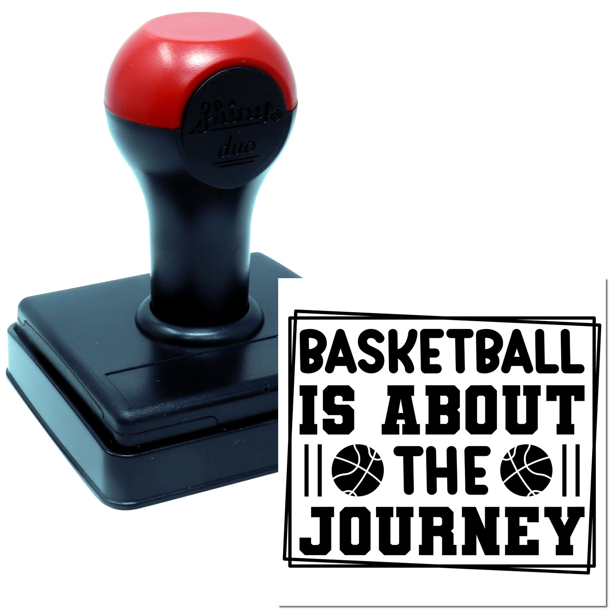 Self-inking basketball rubber stamp with Basketball Is About The Journey quote and basketball icon design.