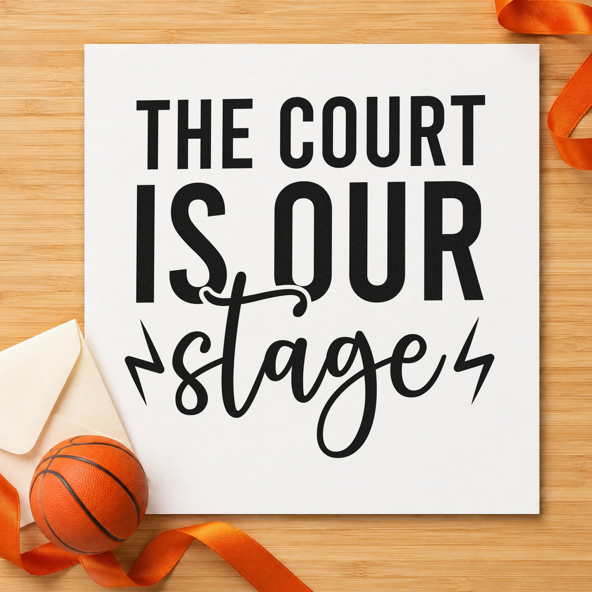 Court Is Our Stage rubber stamp printed in black ink, ready for lightning bolt cards and similar paper crafts.